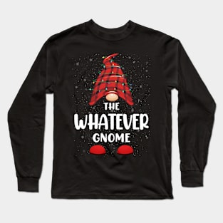 Whatever Gnome Red Buffalo Plaid Christmas Pajama Matching Family Long Sleeve T-Shirt